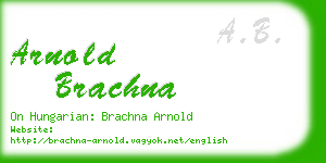 arnold brachna business card